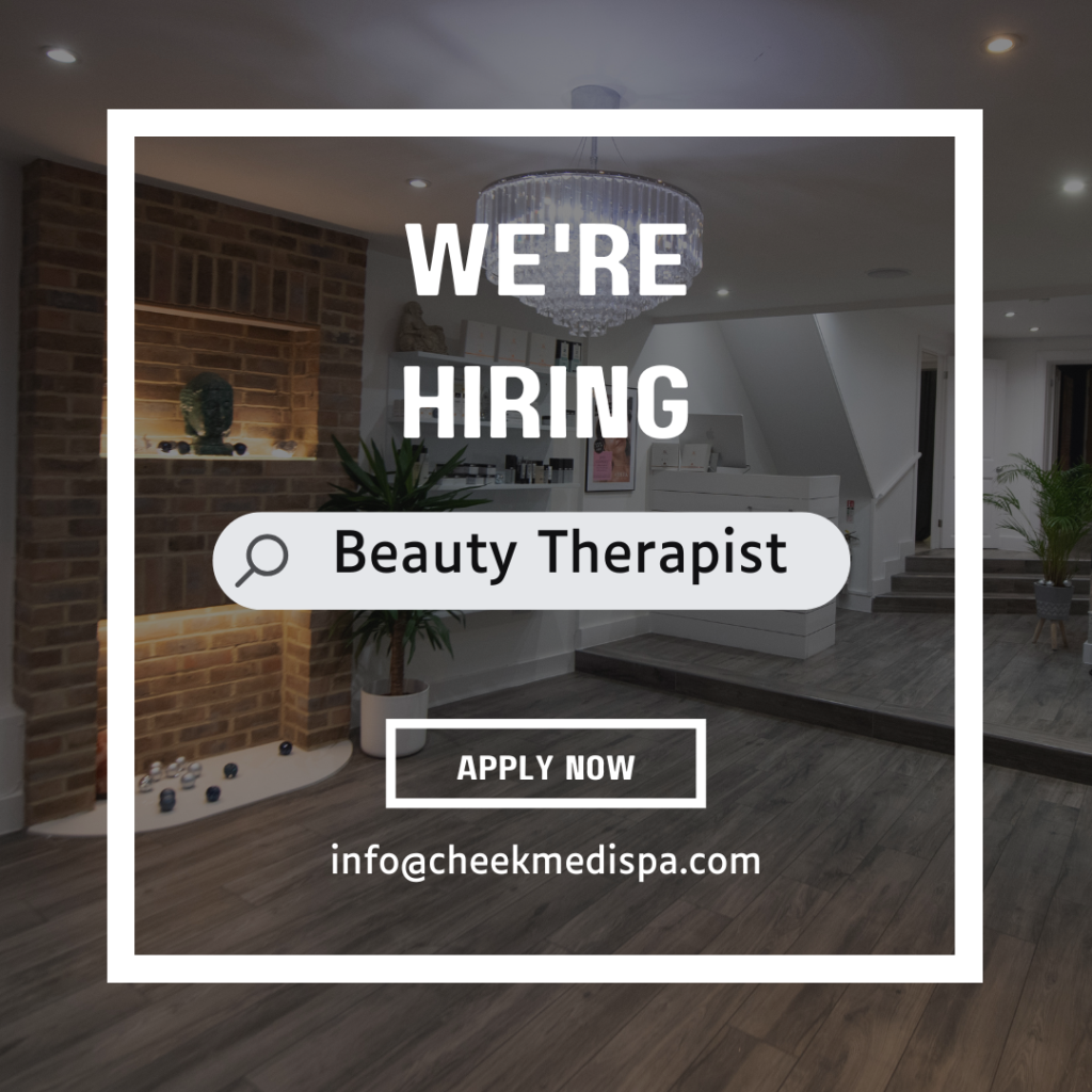 CHEEK Medispa are hiring a beauty therapist